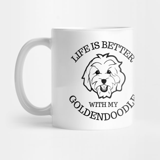 Life is Better with my GoldenDoodle by Mplanet